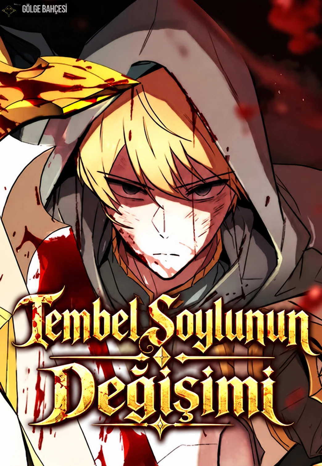 Tembel Soylunun Değişimi